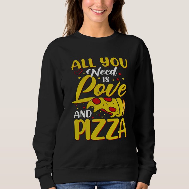 Moletom All You need is Love And Pizza Love Loading Valent (Frente)