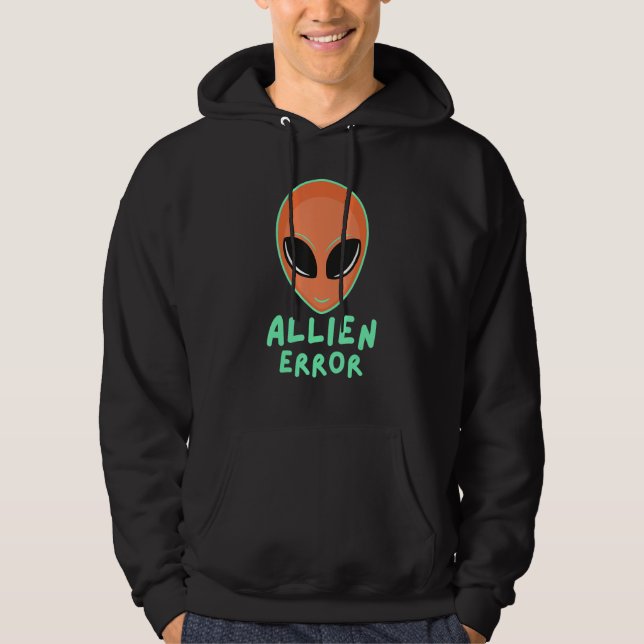 Moletom Allien error face galaxy creature joke humor quote (Frente)