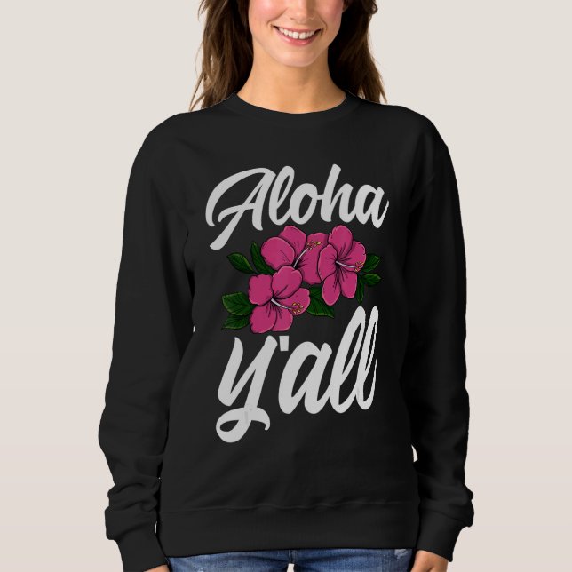 Moletom Aloha You All Hawaii   Men Flower Aloha Party Love (Frente)