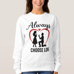 Moletom Always Choose Love Camisola Feminina Básica Grát