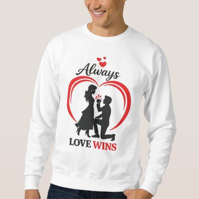 Moletom Always Love Wins Cozy Crewneck Sweatshirt (Frente)