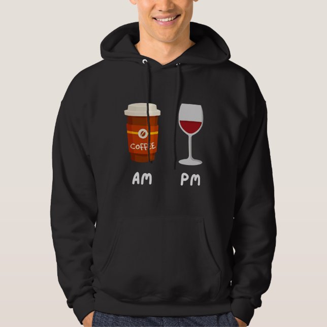 Moletom Am Café Pm Wine Coffee Caffeine Wine Drinker (Frente)