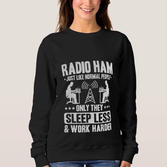 Moletom Amateur Radio Operator Sleep Less Ham Radio Radio  (Frente)