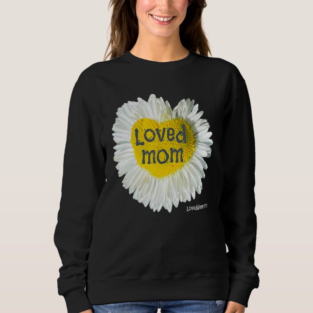 Moletom Amava a Mãe, Dia de as mães de margarida 2 (Frente)