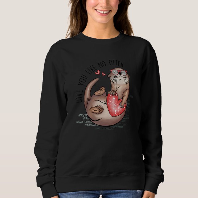 Moletom Amazing valentine apparel one otter quote (Frente)