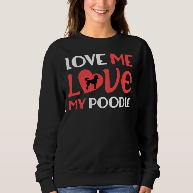 Moletom Ame-Me, Ama O Meu Poodle (Frente)