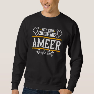 Moletom Ameer Keep Calm and let Ameer handle that
