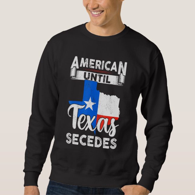 Moletom American Até Texas Secededes Usa Bandeira 4 de jul (Frente)