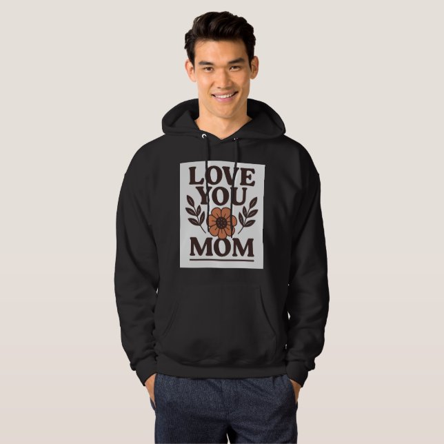 Moletom Amo-te Mãe, Hoodie Sensível Para Mães (Frente Completa)