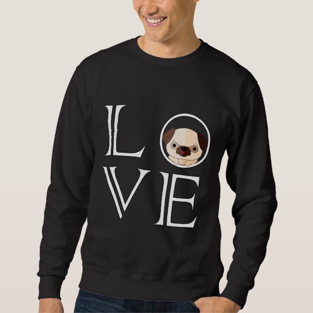 Moletom Amor, Pug, Pug Lover, Pug Love Fed Scoop T- (Frente)