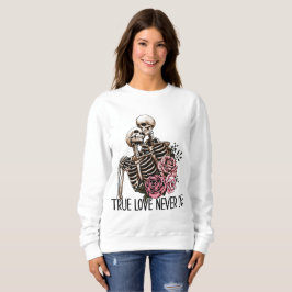 Moletom Amor Verdadeiro Nunca Morre, Skeletone Valentine D