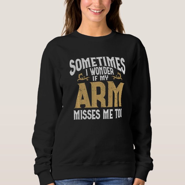Moletom Amputee Arm Amputee Humor Amputee Premium (Frente)