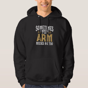 Moletom Amputee Arm Amputee Humor Amputee Premium