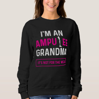 Moletom Amputee Humor Grandma Leg Arm   Recovery