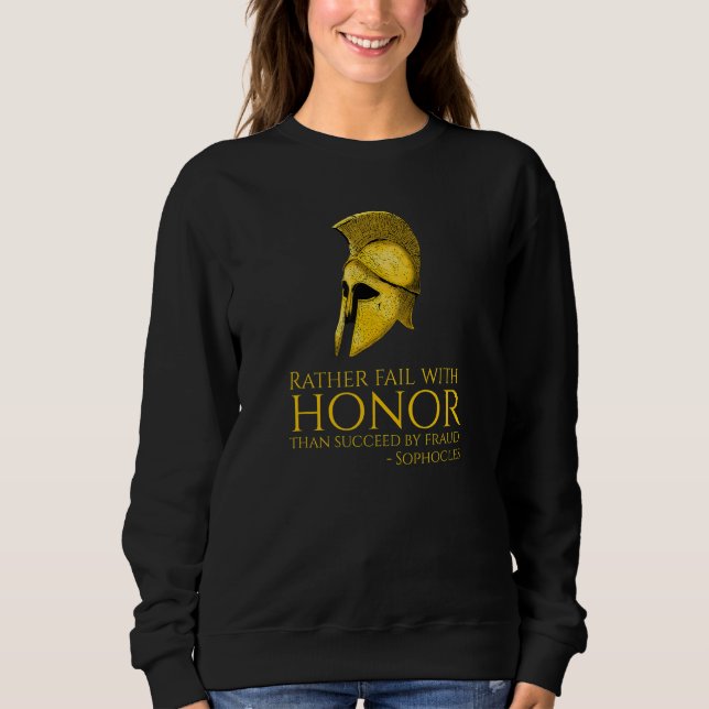 Moletom Ancient Greek Quote - Sophocles On Honor - Classic (Frente)