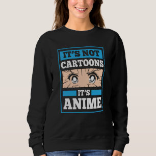 Moletom Anime Engraçado   Não são desenhos animados