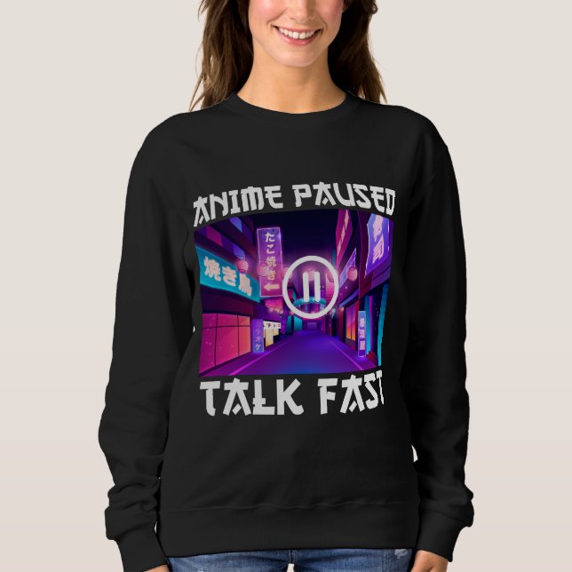Moletom Anime Pausado Fala Rápido   (Frente)
