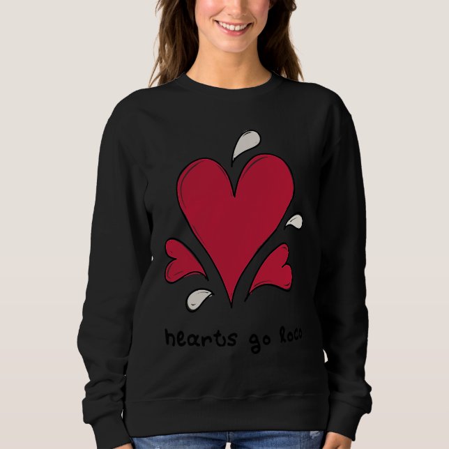 Moletom Anti Valentine Hearts Go Loco (Frente)