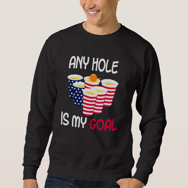 Moletom Any Hole Is My Goal Beer Pong Fourth of July Ameri (Frente)