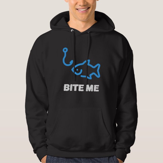 Moletom Anzol Bite Me Para Qualquer Rei da Pesca (Frente)