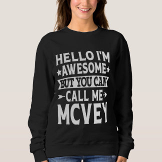 Moletom Apelido McVey Me Chame de Sobrenome da Equipe McVe