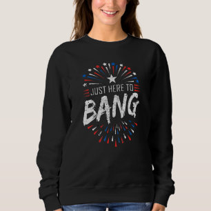 Moletom Apenas Aqui Para Bang Usa Fireworks Patriótico 4º