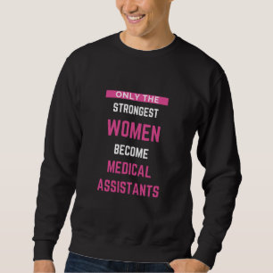 Moletom Apenas As Mulheres Mais Fortes Se Tornam Assistent