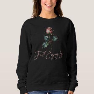 Moletom Apenas Desfrute a Vida, Flor de Rosa Feminina