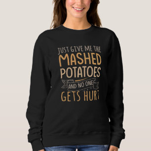 Moletom Apenas me dêem o purê de batata e ninguém se machu