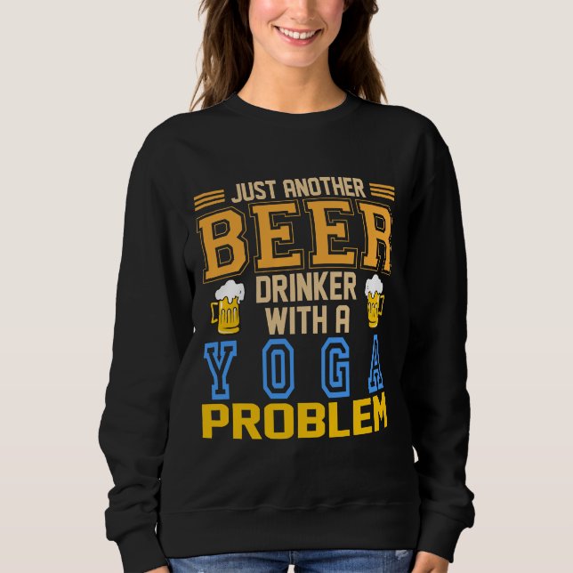 Moletom Apenas Outro Beer Beer Com Um Ide Problema De Yoga (Frente)