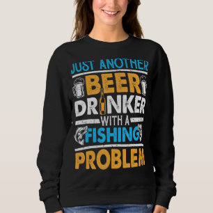 Moletom Apenas Outro Beer Beer Com Um Problema De Pesca 1