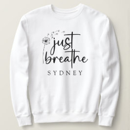 Moletom Apenas Respire o nome personalizado Dandelion
