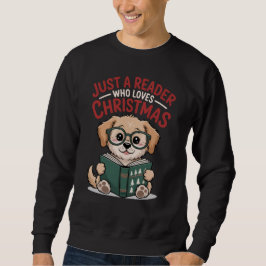 Moletom Apenas um leitor que ama o Natal Amante de cachorr