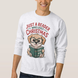 Moletom Apenas um leitor que ama o Natal Amante de cachorr