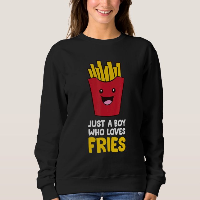 Moletom Apenas Um Menino Que Ama Fries Franceses (Frente)