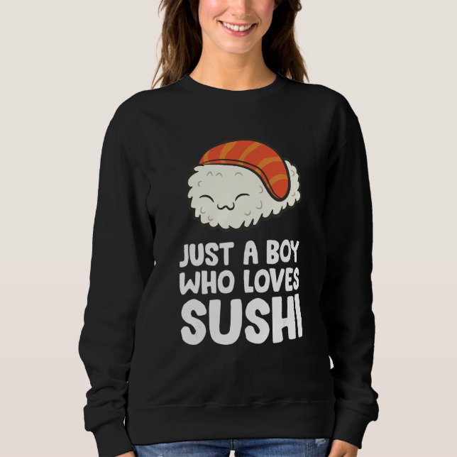 Moletom Apenas Um Menino Que Ama Sushi (Frente)