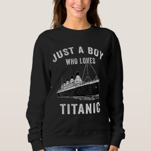 Moletom Apenas Um Menino Que Ama Titanic Nave Clássica
