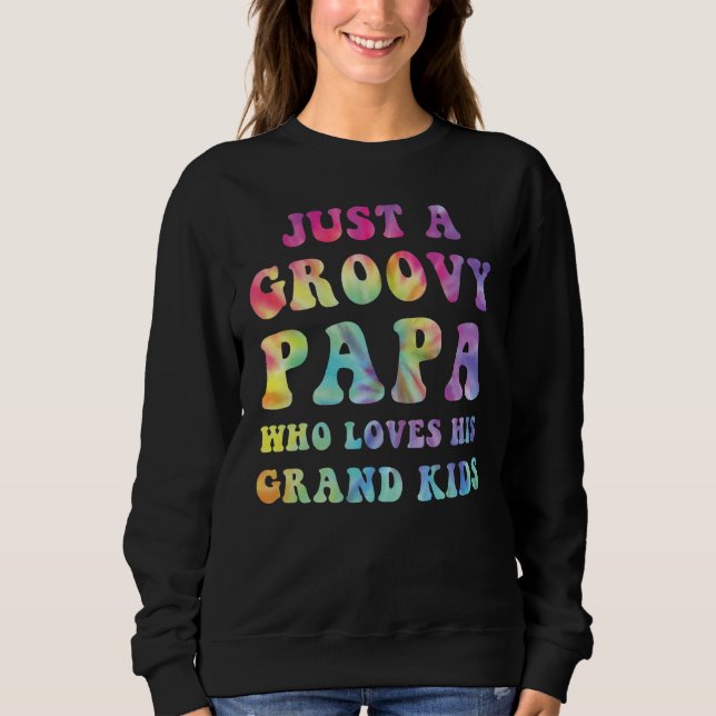 Moletom Apenas um Papa Groovy que Ama seus Netos Hi (Frente)
