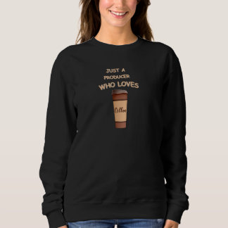 Moletom Apenas um Produtor que ama Café