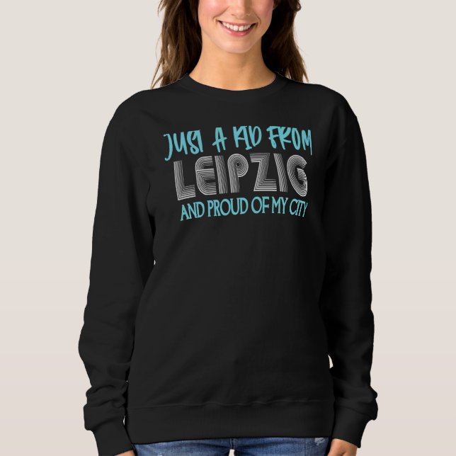 Moletom Apenas Uma Criança Da Cidade De Leipzig (Frente)