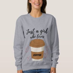 Moletom Apenas uma Garota que Ama Café – Roupas Estéticas 