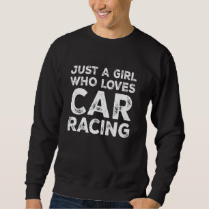 Moletom Apenas Uma Garota Que Ama Corridas De Carros, Aman