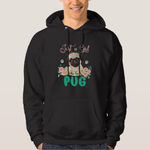 Moletom Apenas Uma Garota Que Ama Pug Flor Floral Pug Cach