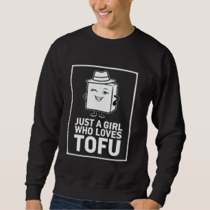 Moletom Apenas uma garota que ama tofu engraçado vegano ve