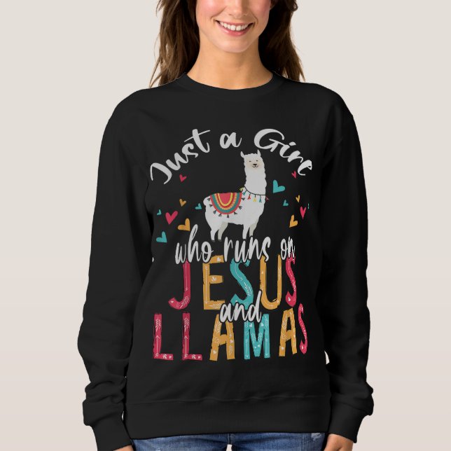 Moletom Apenas Uma Garota Que Funciona Com Jesus E Lhamas  (Frente)