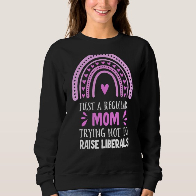 Moletom Apenas Uma Mãe Normal Tentando Não Levantar Libera (Frente)