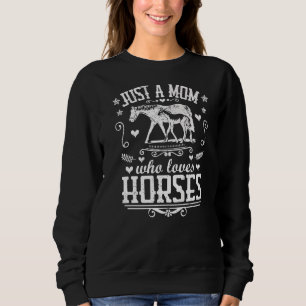 Moletom Apenas Uma Mãe Que Adora Cavalos Equestres Rider M