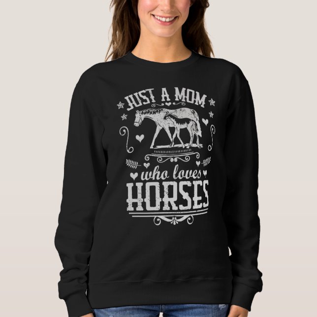 Moletom Apenas Uma Mãe Que Adora Cavalos Equestres Rider M (Frente)