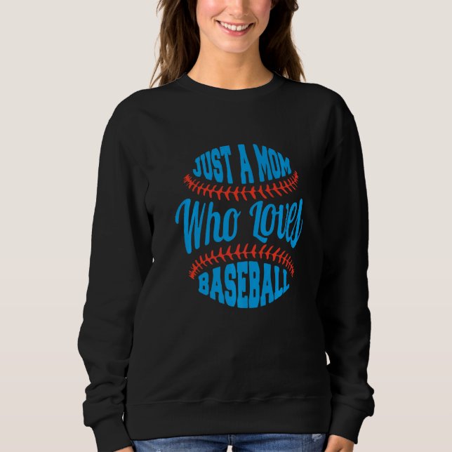 Moletom Apenas Uma Mãe Que Ama Baseball Para Mãe De Baseba (Frente)
