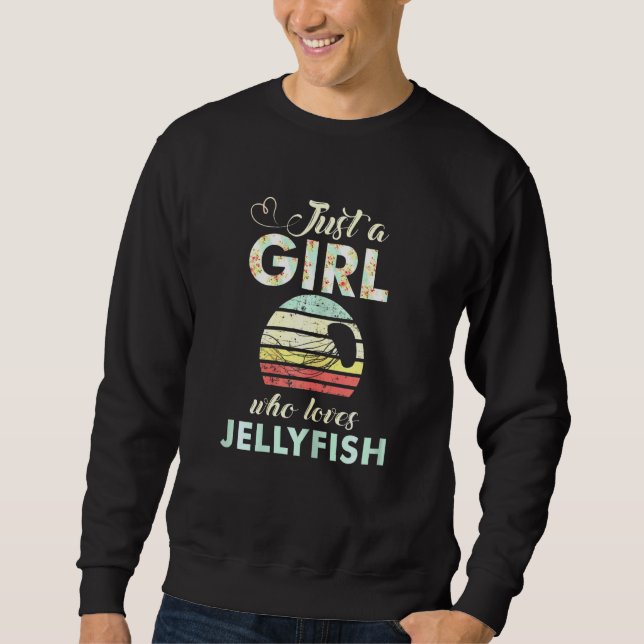 Moletom Apenas Uma Menina Que Ama A Jelly Fishes Retro Jel (Frente)